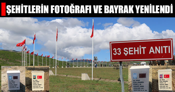 33 Şehit Anıtı'ndaki fotoğraf ve bayraklar değiştirildi
