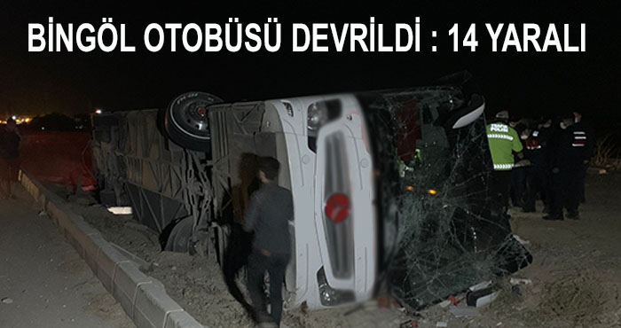 Bingöl otobüsü Konya’da devrildi: 14 yaralı