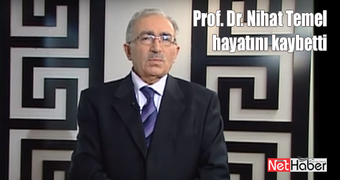 Bingöl'de kalp krizi geçiren Prof. Dr. Nihat Temel hayatını kaybetti