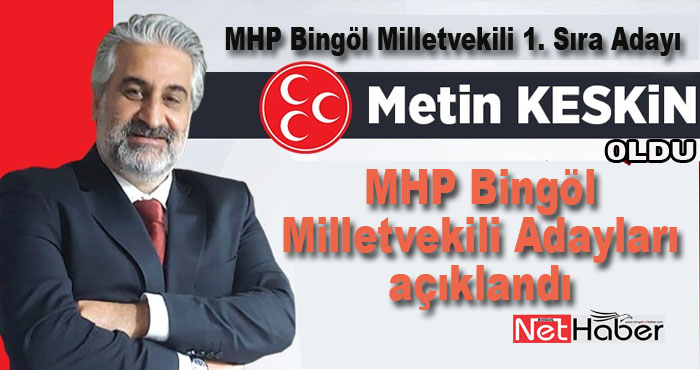 MHP Bingöl Milletvekili adayları açıklandı