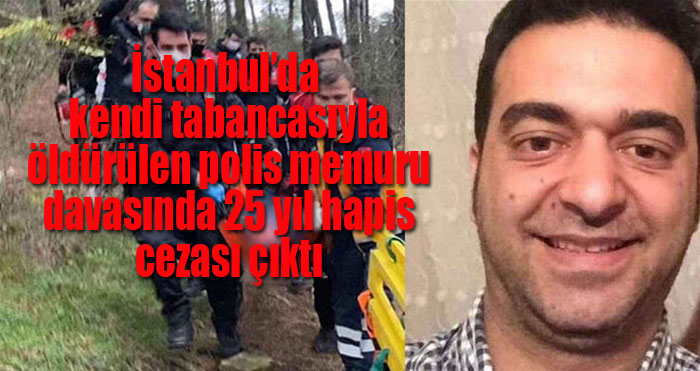 Kartal'da Bingöllü polisin ölümüyle ilgili davada karar: Cinayet