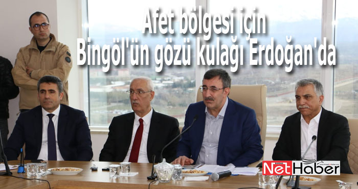 Afet bölgesi için Bingöl'ün gözü kulağı Erdoğan'da